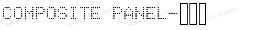 COMPOSITE PANEL字体转换 COMPOSITE PANEL字体转换